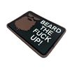 Beard The F**k Up Brown Airsoft Velcro PVC Patch