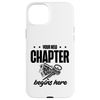 Your New Chapter Begins Here Real Estate Agent Realtor Case for iPhone 15 Plus