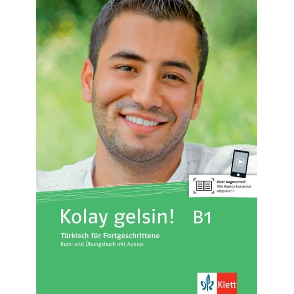 Kolay gelsin! Türkisch für Fortgeschrittene. Kurs- und Übungsbuch mit Audio-CD: Türkisch für Fortgeschrittene. Kurs- und Übungsbuch mit Audios (Kolay ... Türkisch für Anfänger und Fortgeschrittene)