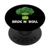 Broccoli Broc N Roll Vegetable Love Broccoli PopSockets Swappable PopGrip