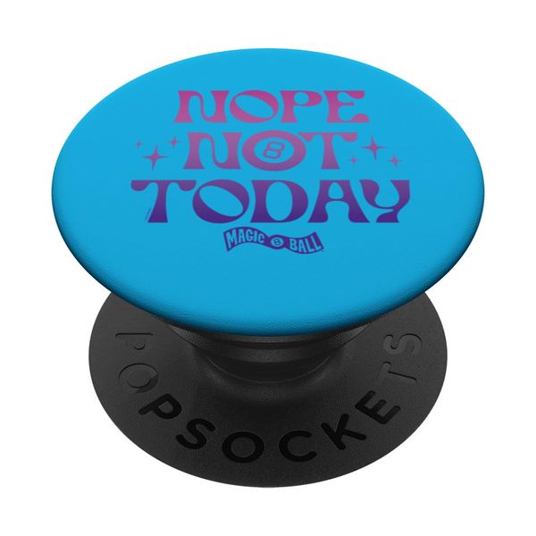 Magic 8 Ball - Nope Not Today PopSockets Swappable PopGrip