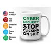 Programmer Mug White 15oz - Cyber Security Stop Clicking - Tech Progammer Computer Engineer Coding Mechanical Electrical