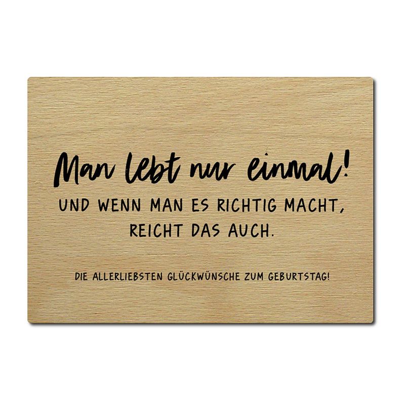  Interluxe Postkarte aus Holz Man lebt nur einmal Größe: DIN A6 Illustration 