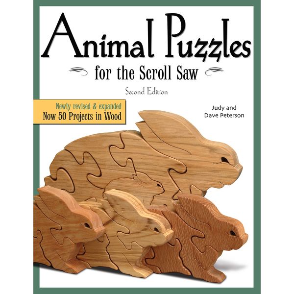 Animal Puzzles for the Scroll Saw, Second Edition: Newly Revised & Expanded, Now 50 Projects in Wood (Fox Chapel Publishing) Designs including Kittens, Koalas, Bulldogs, Bears, Penguins, Pigs, & More