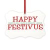 CafePress Festivus™ Scroll Holiday Ornament 4" x 2.75"