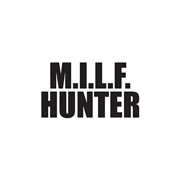 MILF Hunter - Vinyl Decal Sticker - 6" x 3.5" - Black