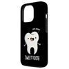 iPhone 13 Pro Sweet Tooth Funny Dental Pun Case