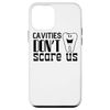 iPhone 12 mini Cavities Don't Scare Us - Funny Dentistry Case