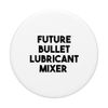 Future Bullet Lubricant Mixer PopSockets Swappable PopGrip