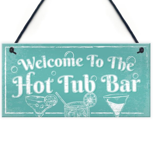 RED OCEAN Welcome To The Hot Tub Bar Novelty Garden Shed Pool Hanging Plaque Outdoor Sign