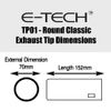 E-TECH 70mm Diameter Classic Round Exhaust Tip - Fits pipes 55mm-65mm