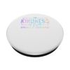 Kindness Is Free Sprinkle It Everywhere Be Kind PopSockets Adhesive PopGrip