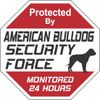 American Bulldog Dog Security Force Sign