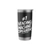 Vending Machine Operator Stainless Steel Insulated Tumbler