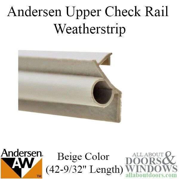 Andersen Windows Weatherstrip Pressure Fit Tilt Wash Check Rail Weatherstrip