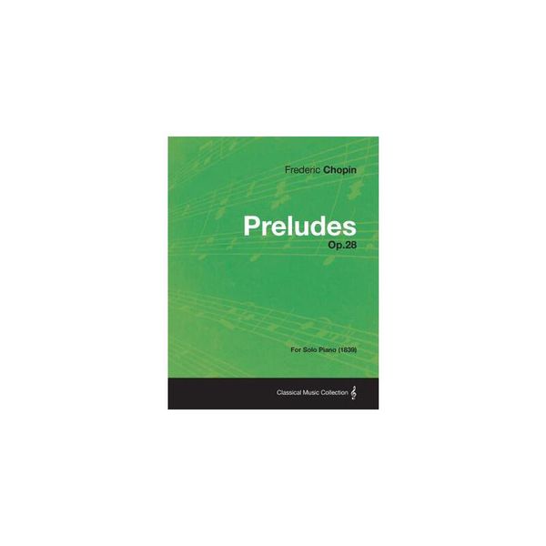 【预订】Preludes Op.28 - For Solo Piano (1839)