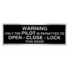 Warning Only The Pilot Placard Decal Aircraft Sticker