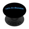 Let’s Go Funny Brandon Fan Meme Catchphrase PopSockets Swappable PopGrip