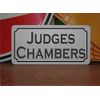 Judges Chambers Metal Sign 6x12