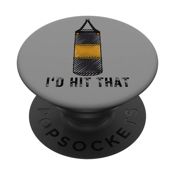 Funny Boxing Bag I'd Hit That PopSockets Swappable PopGrip