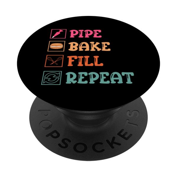 Macaron Baker Pipe Bake Fill Repeat PopSockets Adhesive PopGrip