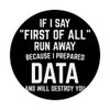 Prepared Data Will Destroy You Data Science Data Scientist PopSockets Swappable PopGrip