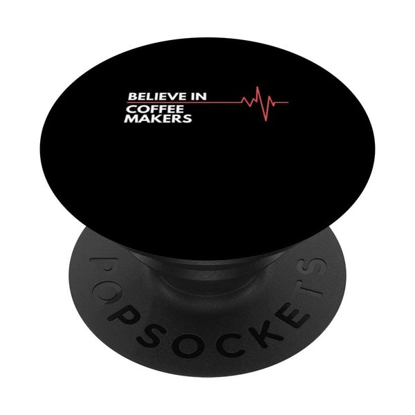 Positive Thoughts Coffee Makers Believe in Heartbeat PopSockets Swappable PopGrip