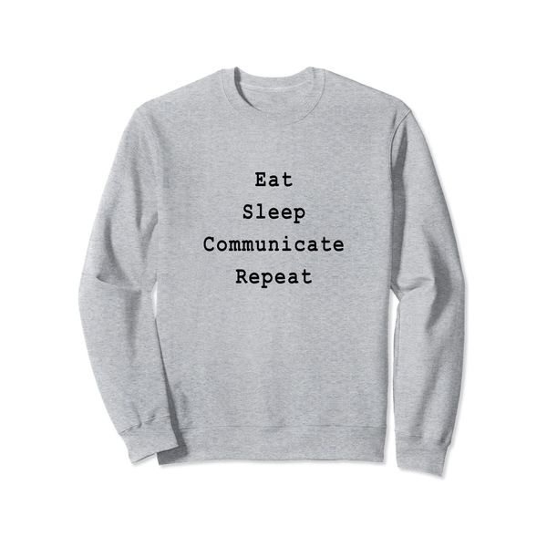 Communicate Scrum Agile Project Management Funny PM Coach Sweatshirt