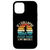 If I Collapse Please Pause My Watch Retro Funny Running Case for iPhone 12/12 Pro