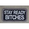STAY READY BITCHES MILITARY ARMY TACTICAL SWAT HOOK MORALE PATCH