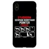 iPhone XS Max Stubborn German Shorthaired Pointer Tricks Case