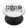 Motivierende Botschaft "Rise Up And Pray" PopSockets Klebender PopGrip