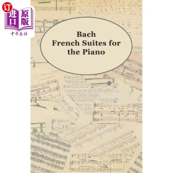 海外直订Bach French Suites for the Piano 巴赫法国钢琴组曲