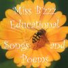 Miss B'Zzz Educational Songs And Poems
