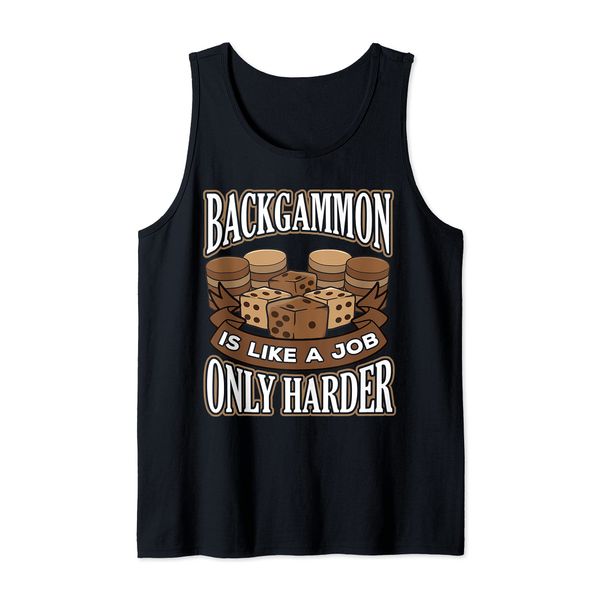 Funny backgammon is like a job only harder tank top, black