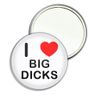 I Love Big D*cks - 55mm Round Compact Mirror