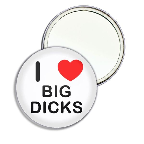 I Love Big D*cks - 55mm Round Compact Mirror