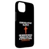 Ecclesiastes 10:8 Bible Verses Scripture Case for iPhone 15 Plus