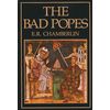 By E. R. Chamberlin The Bad Popes (2nd Second Edition) [Hardcover]