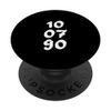 10.07.90 - Birthdate Design with Birth Day.Month.Year PopSockets Swappable PopGrip