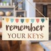 Remember Your Keys - Helpful Remember Your Keys Sign/Plaque Colourful Bunting Design