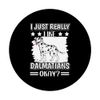 I Just Really Like Dalmatians Okay Dalmatian PopSockets Swappable PopGrip