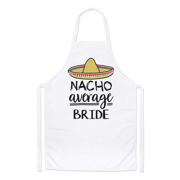Nacho Average Bride Chefs Apron