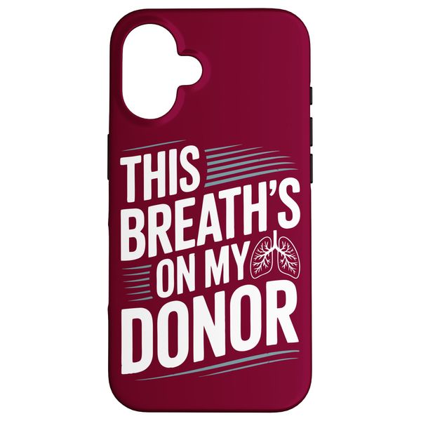 Thank Lung Donor Case for iPhone 16