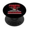 Pirate Broterhood Eye Patch Sailing Ocean Pirate Lover PopSockets Swappable PopGrip