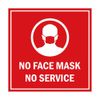 Square No Face Mask No Service Sign (Red) - Medium 6 x 6"