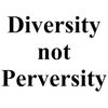 CafePress Diversity Not Perversity Mug 11 oz (325 ml) Ceramic Coffee Mug