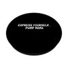Express Yourself Pump Mama - Breast Pump Quotes PopSockets Swappable PopGrip