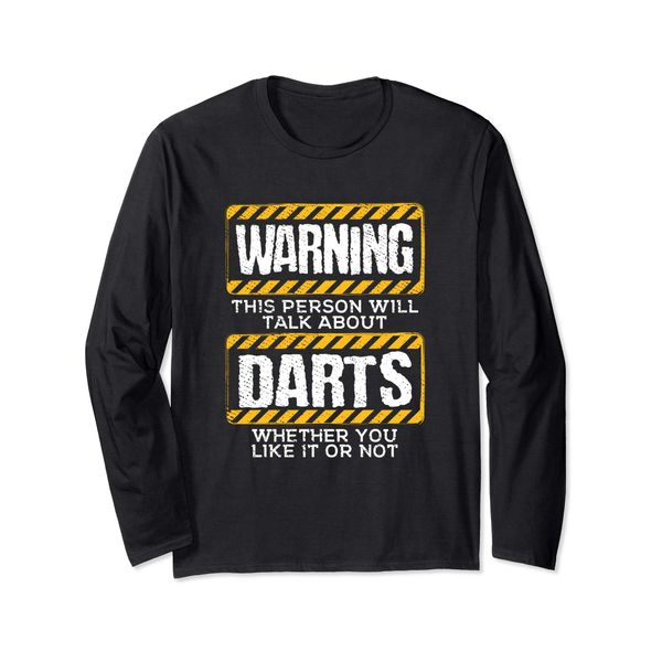Funny Dart Player Gifts For Men Warning Darts Long Sleeve T-Shirt
