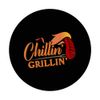 Chillin' And Grillin Funny BBQ Grill Master Grill Lovers 2 PopSockets Standard PopGrip